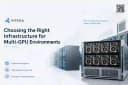 Best Infrastructure for Multi-GPU Environments