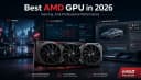 Best AMD GPU in 2026